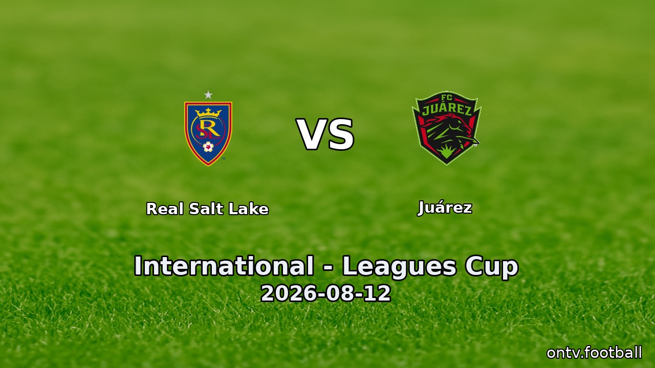 Real Salt Lake vs Juárez