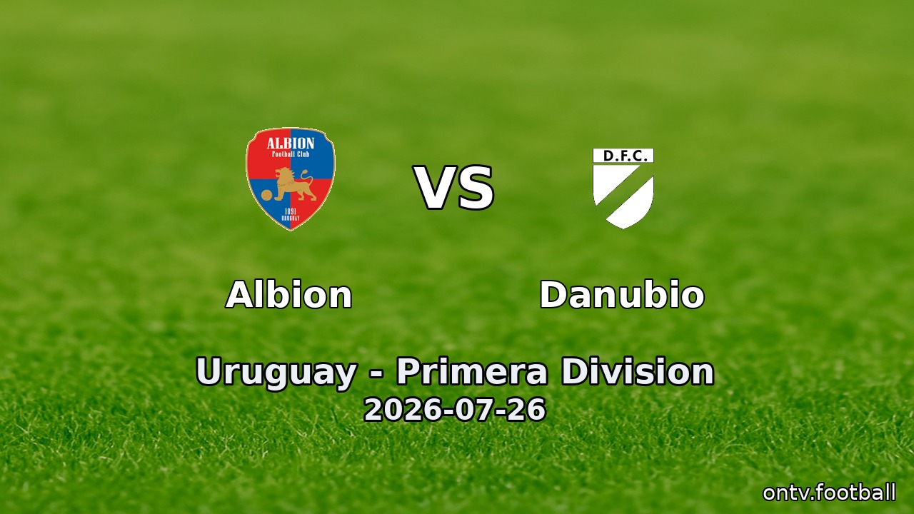 Albion vs Danubio