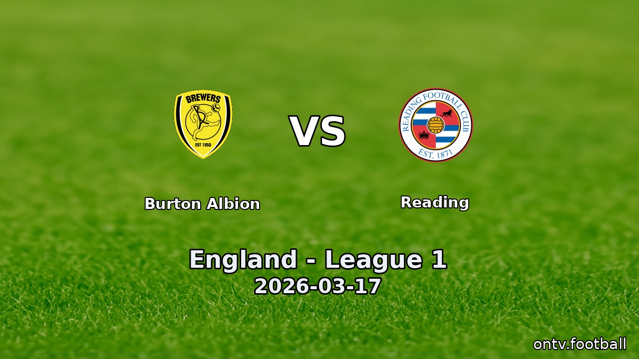 Burton Albion vs Reading