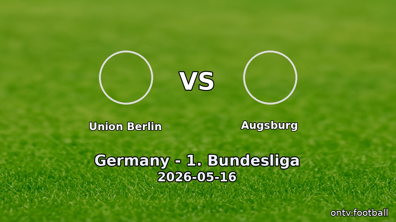 Union Berlin vs Augsburg