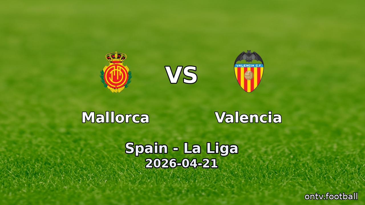 Mallorca vs Valencia