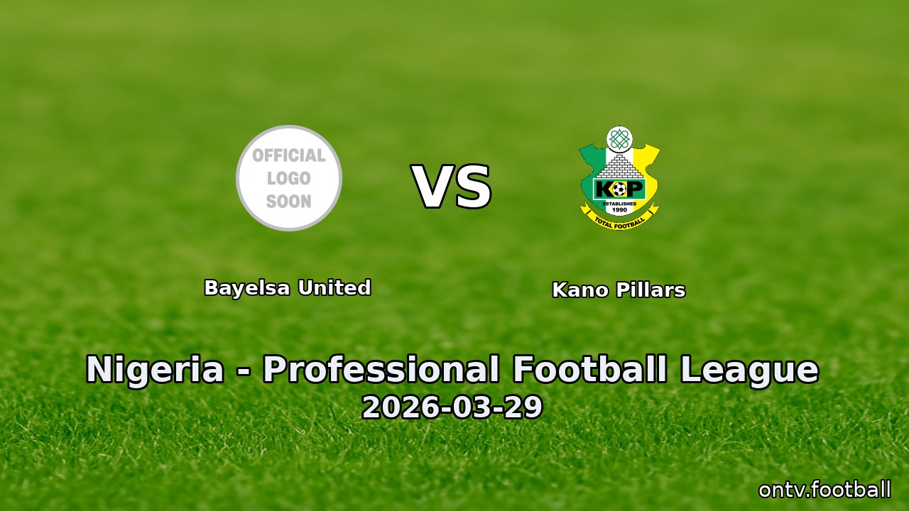Bayelsa United vs Kano Pillars