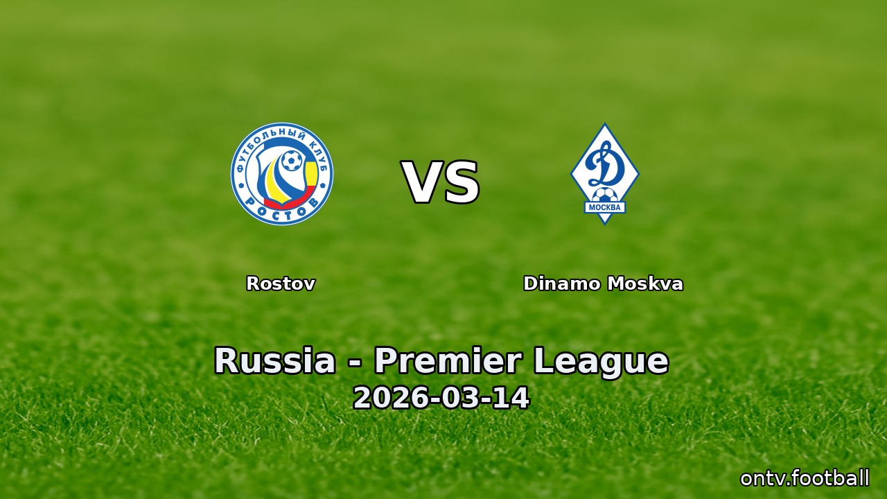 Rostov vs Dinamo Moskva