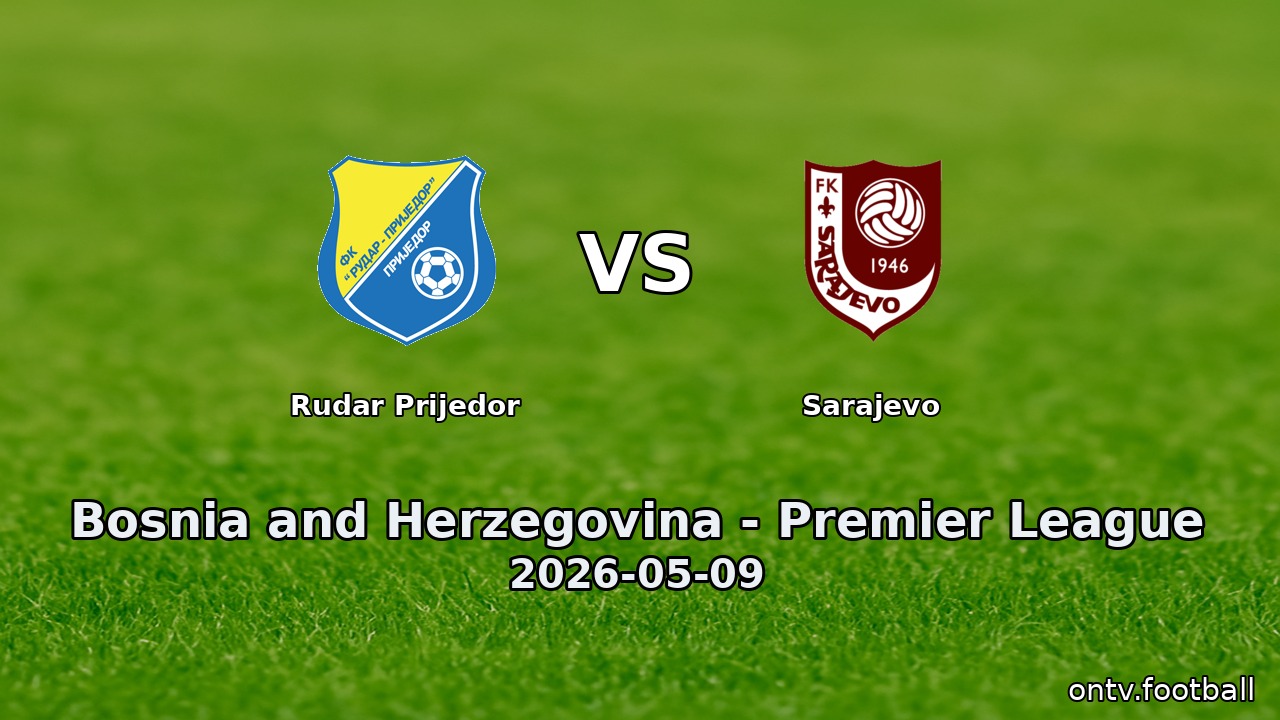 Rudar Prijedor vs Sarajevo