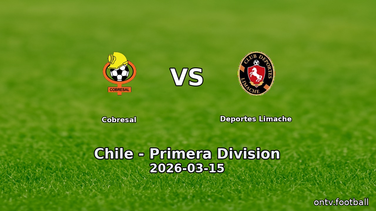 Cobresal vs Deportes Limache