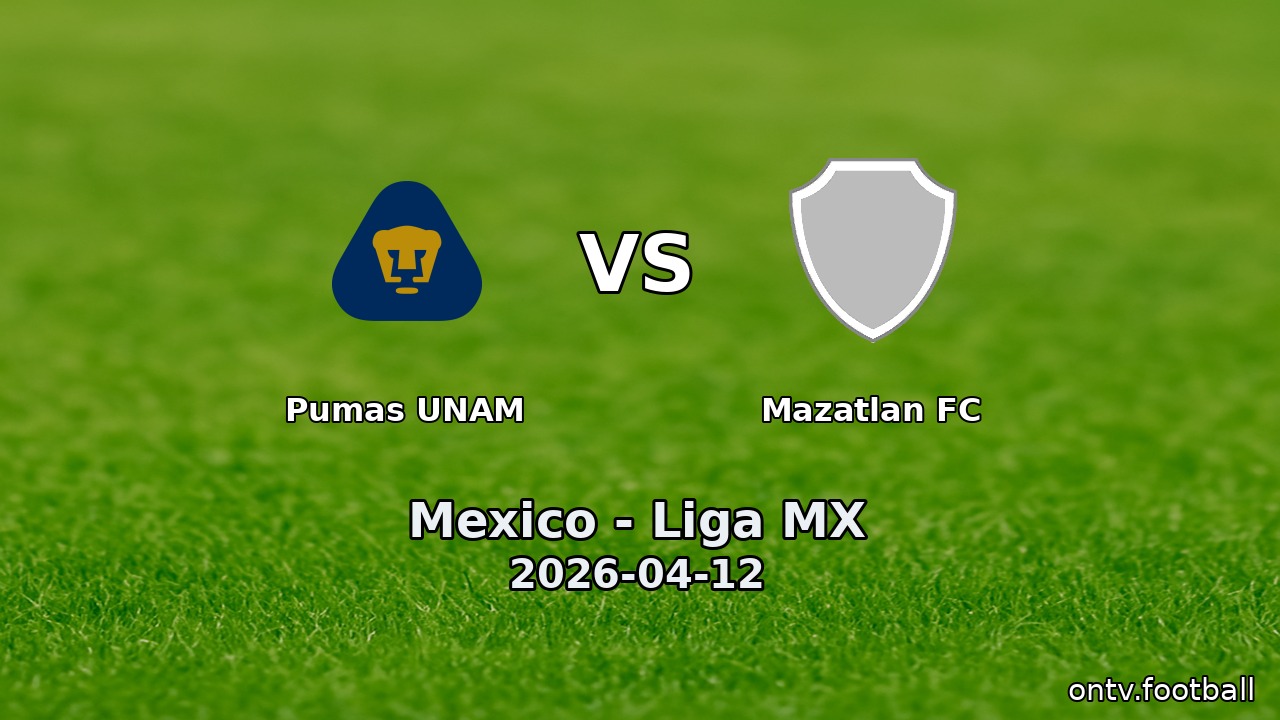 Pumas UNAM vs Mazatlan FC