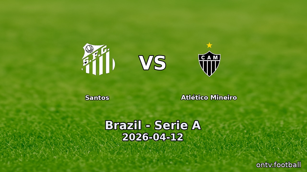 Santos vs Atlético Mineiro