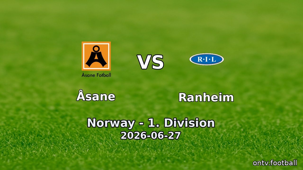 Åsane vs Ranheim