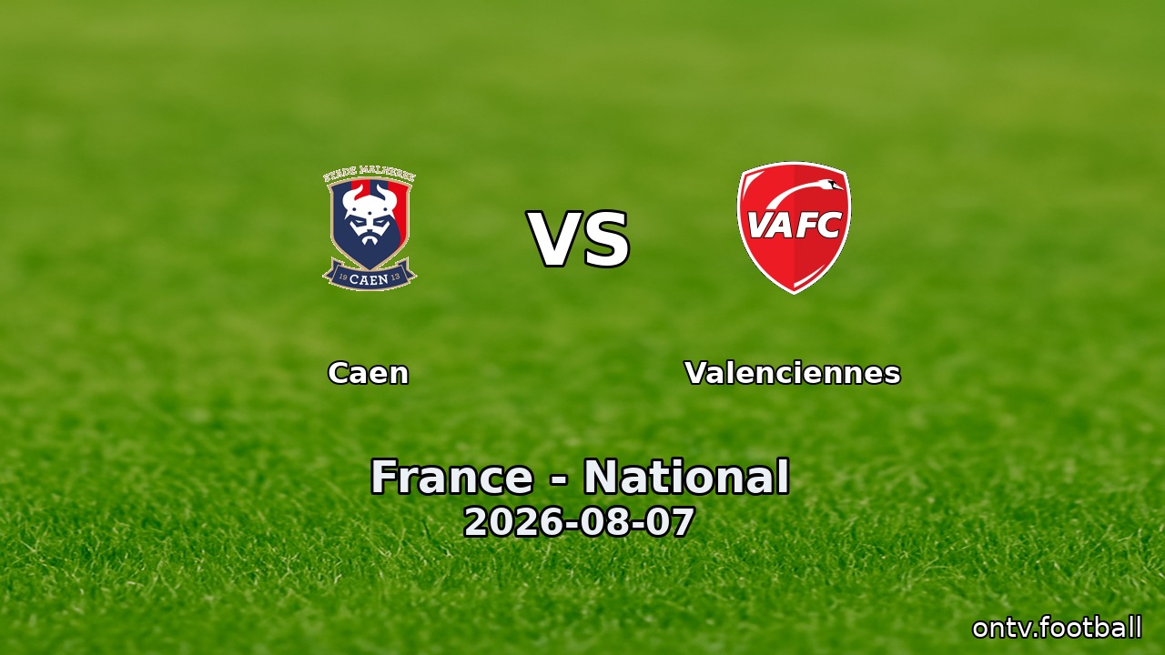 Caen vs Valenciennes