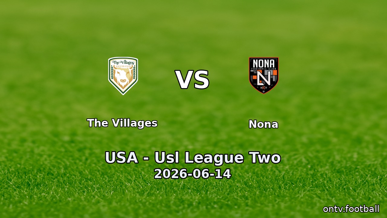 The Villages vs Nona