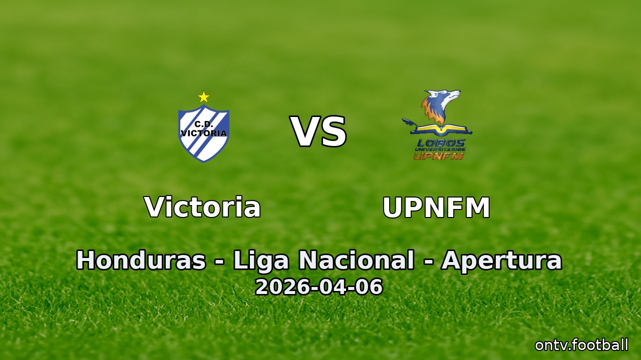 Victoria vs UPNFM