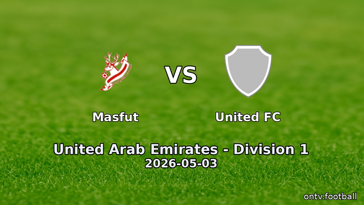 Masfut vs United FC