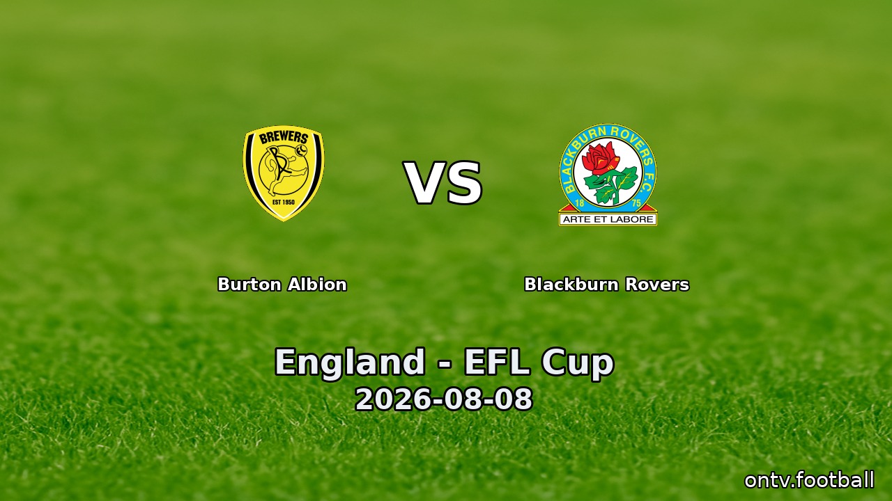 Burton Albion vs Blackburn Rovers