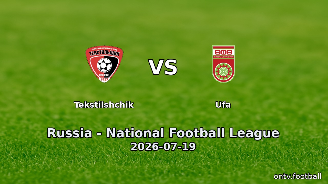 Tekstilshchik vs Ufa