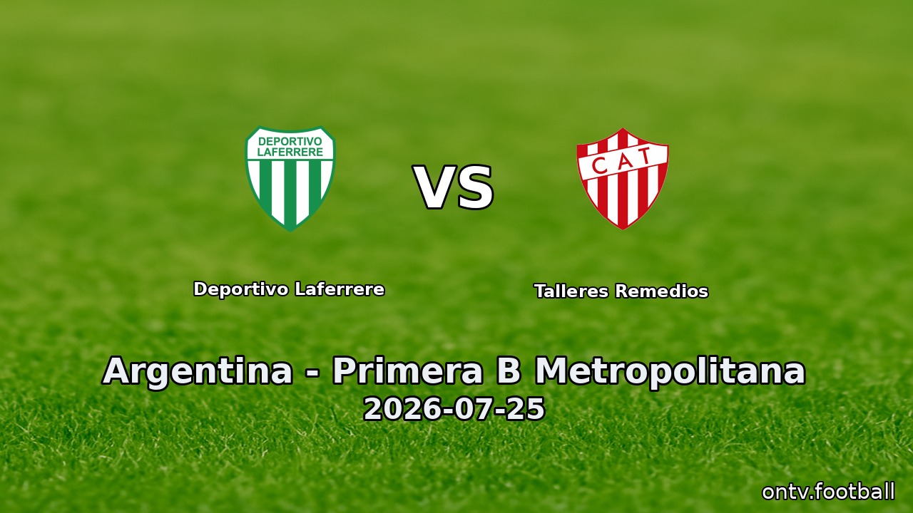 Deportivo Laferrere vs Talleres Remedios