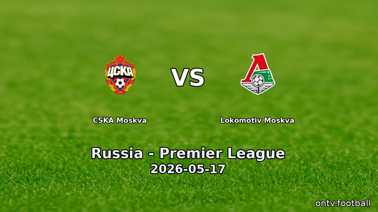 CSKA Moskva vs Lokomotiv Moskva