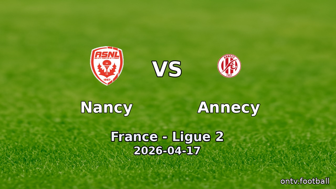 Nancy vs Annecy