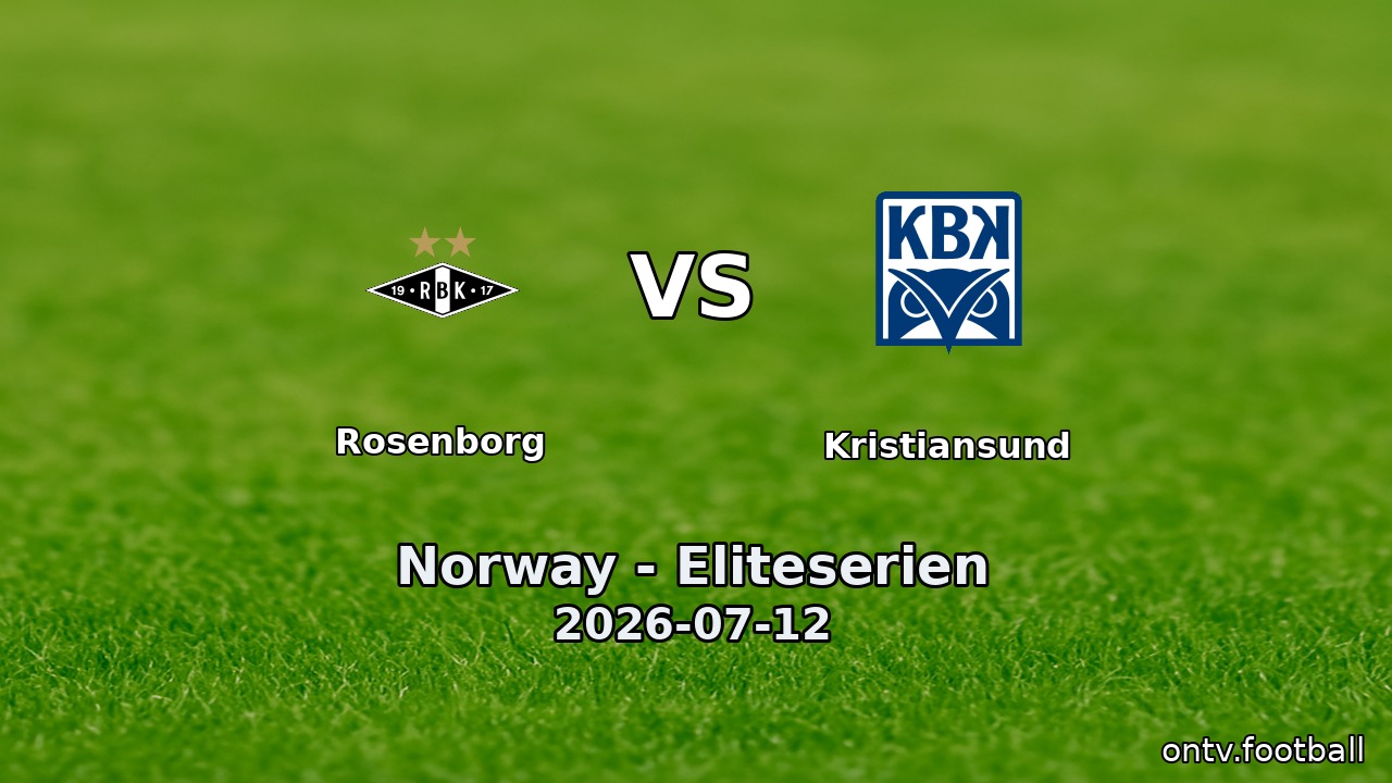 Rosenborg vs Kristiansund