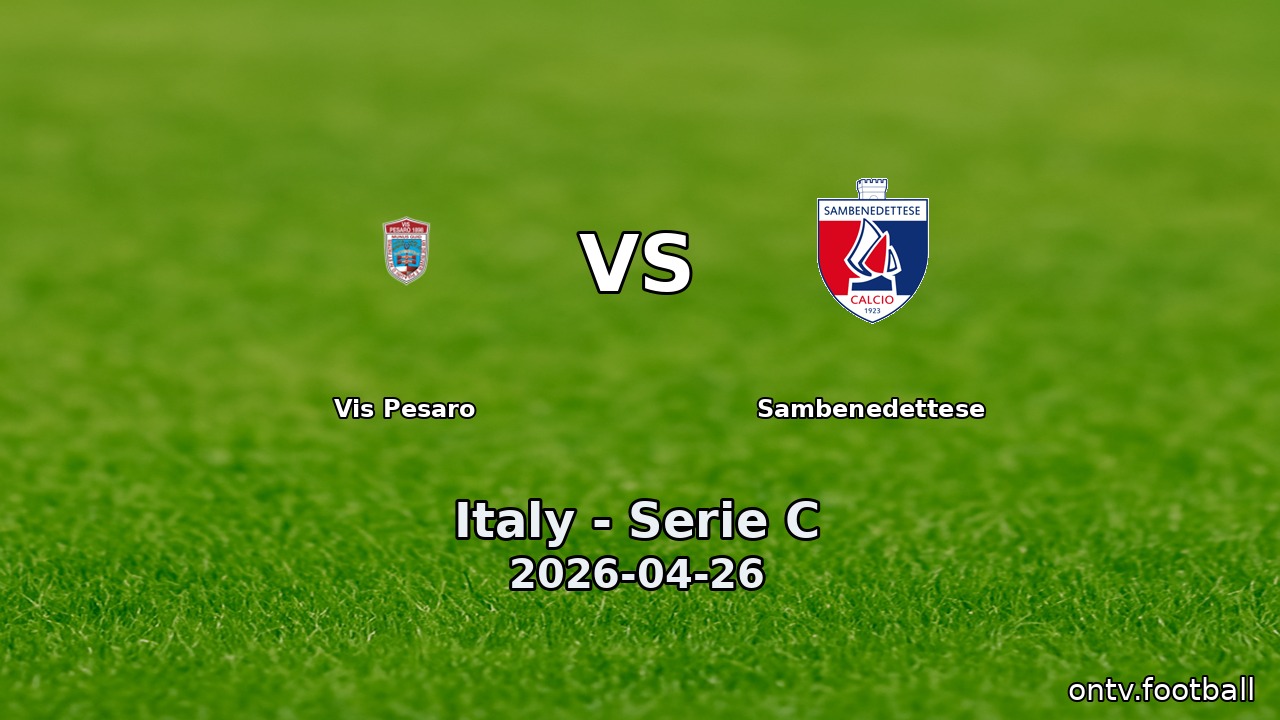 Vis Pesaro vs Sambenedettese