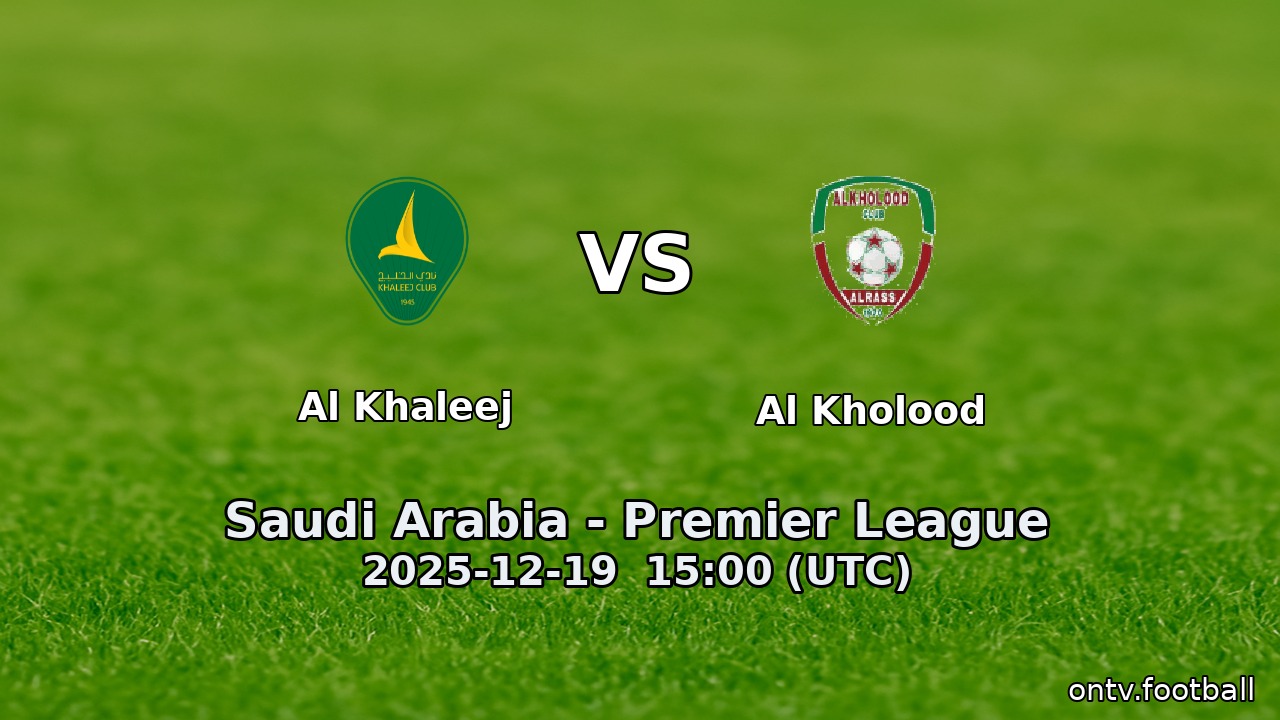 Al Khaleej vs Al Kholood