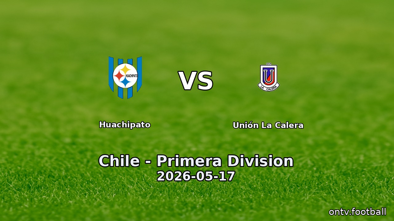 Huachipato vs Unión La Calera