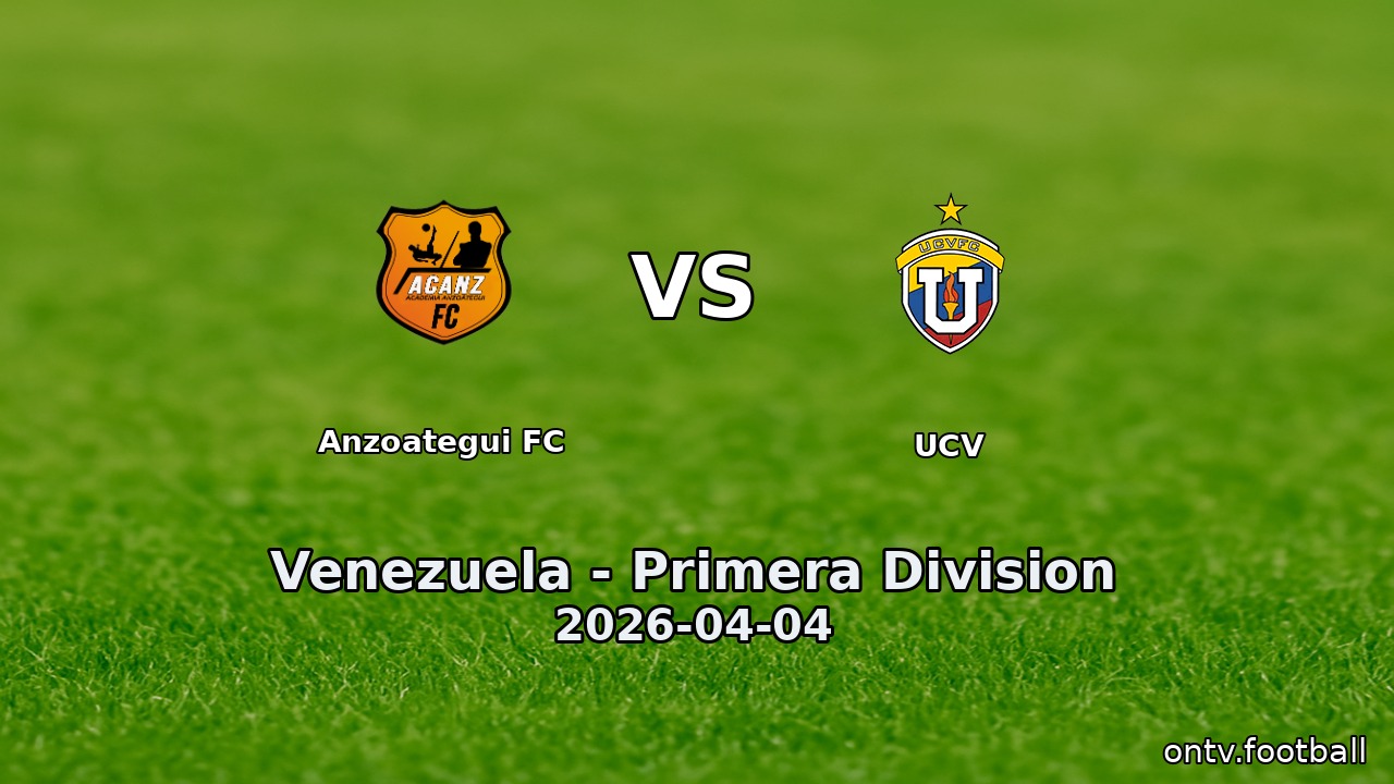 Anzoategui FC vs UCV