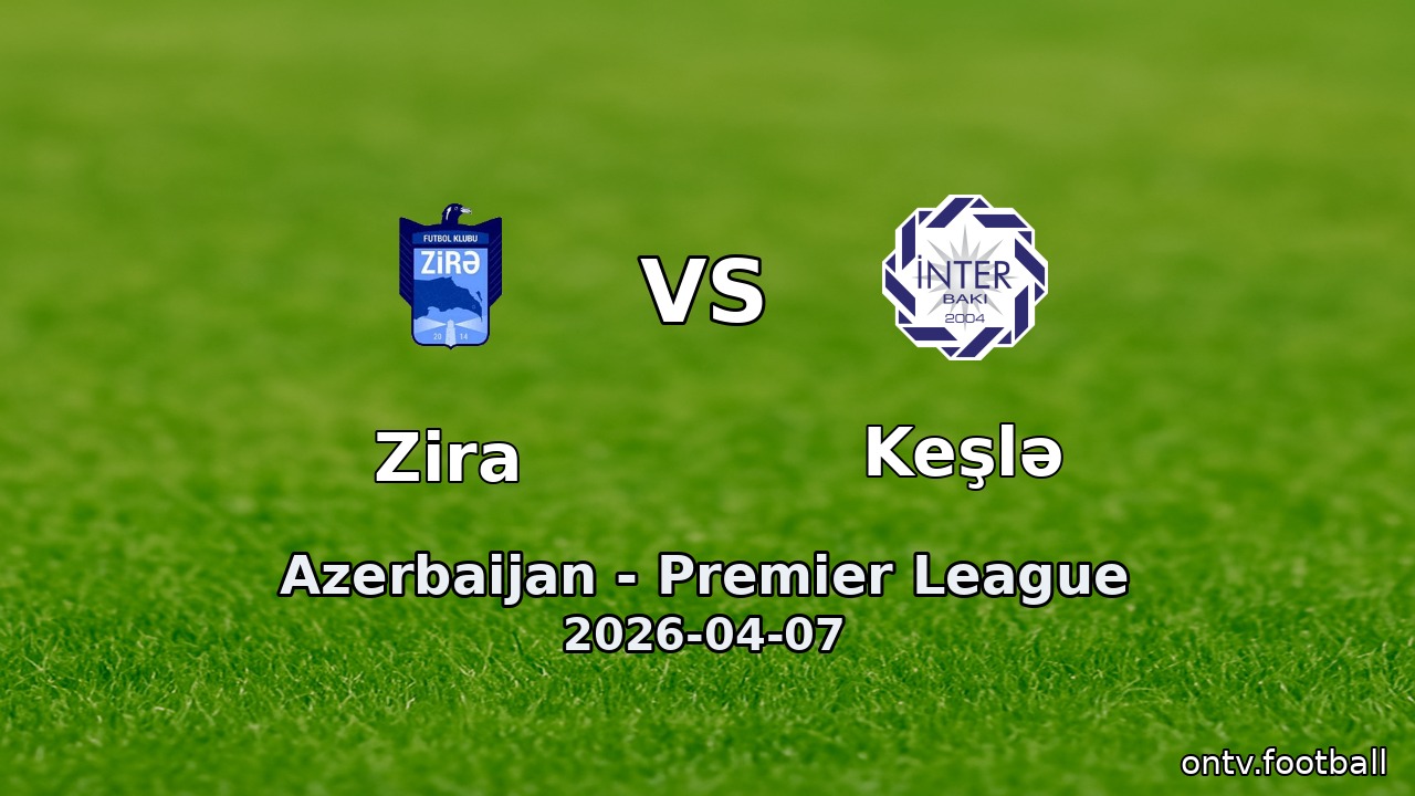 Zira vs Keşlə