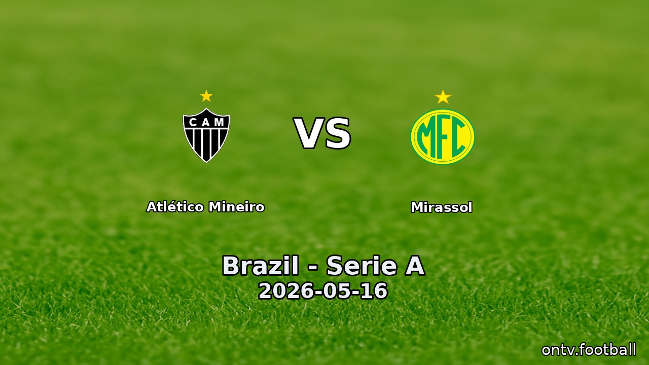 Atlético Mineiro vs Mirassol