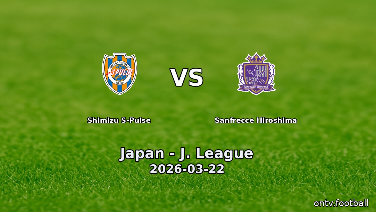 Shimizu S-Pulse vs Sanfrecce Hiroshima