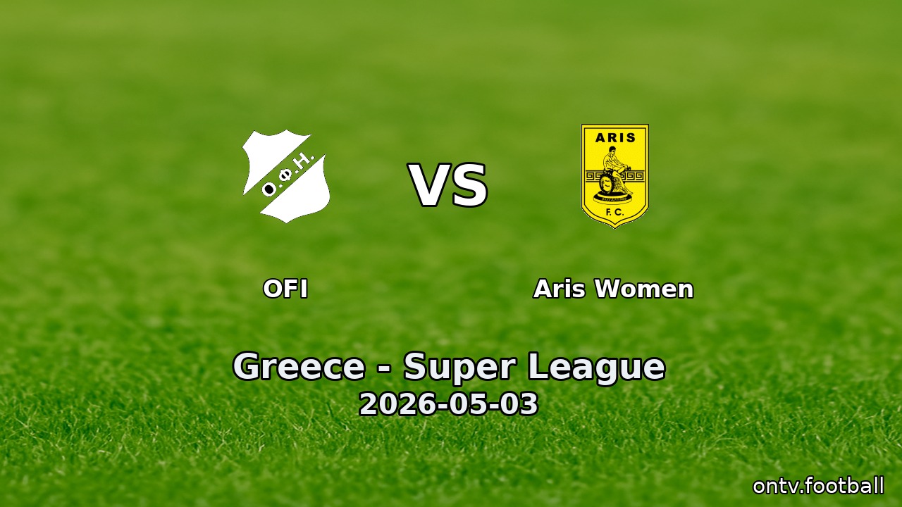OFI vs Aris Women