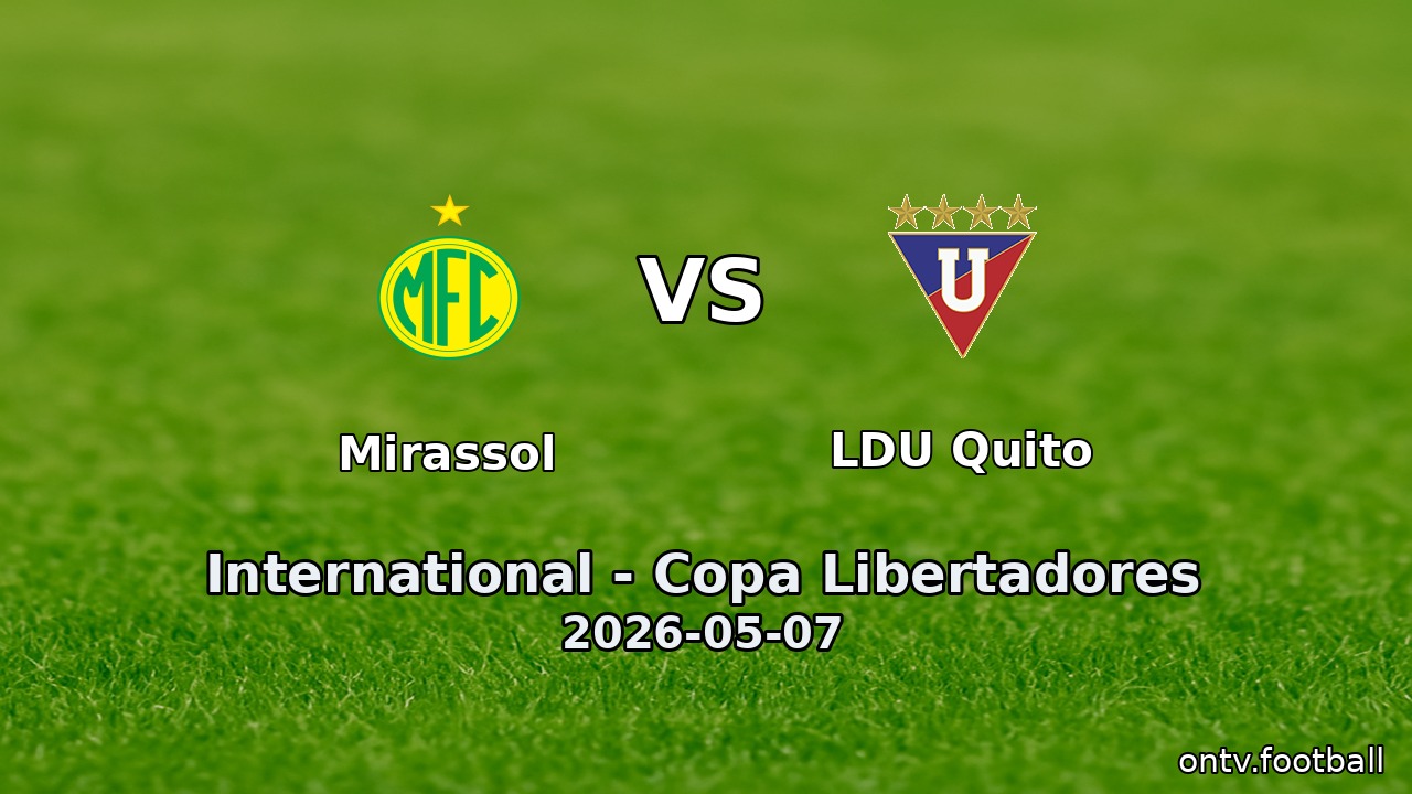 Mirassol vs LDU Quito