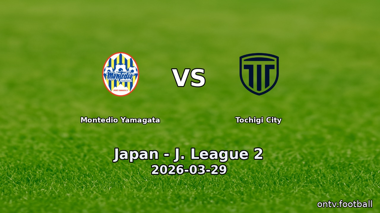 Montedio Yamagata vs Tochigi City