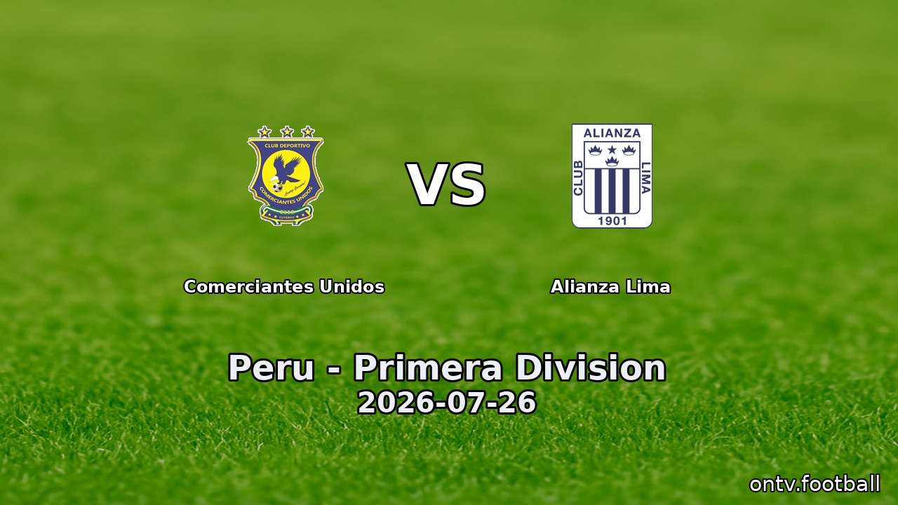 Comerciantes Unidos vs Alianza Lima