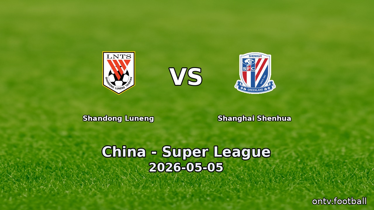 Shandong Luneng vs Shanghai Shenhua