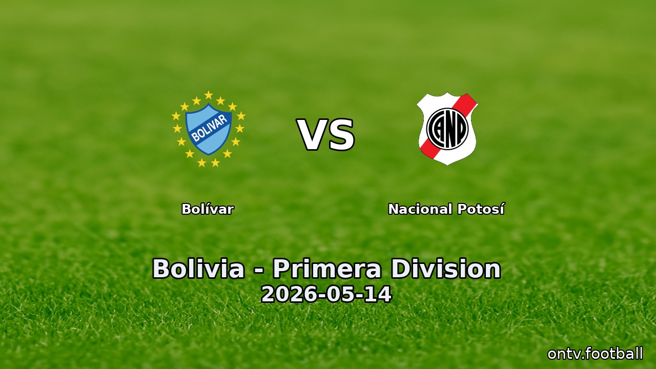 Bolívar vs Nacional Potosí