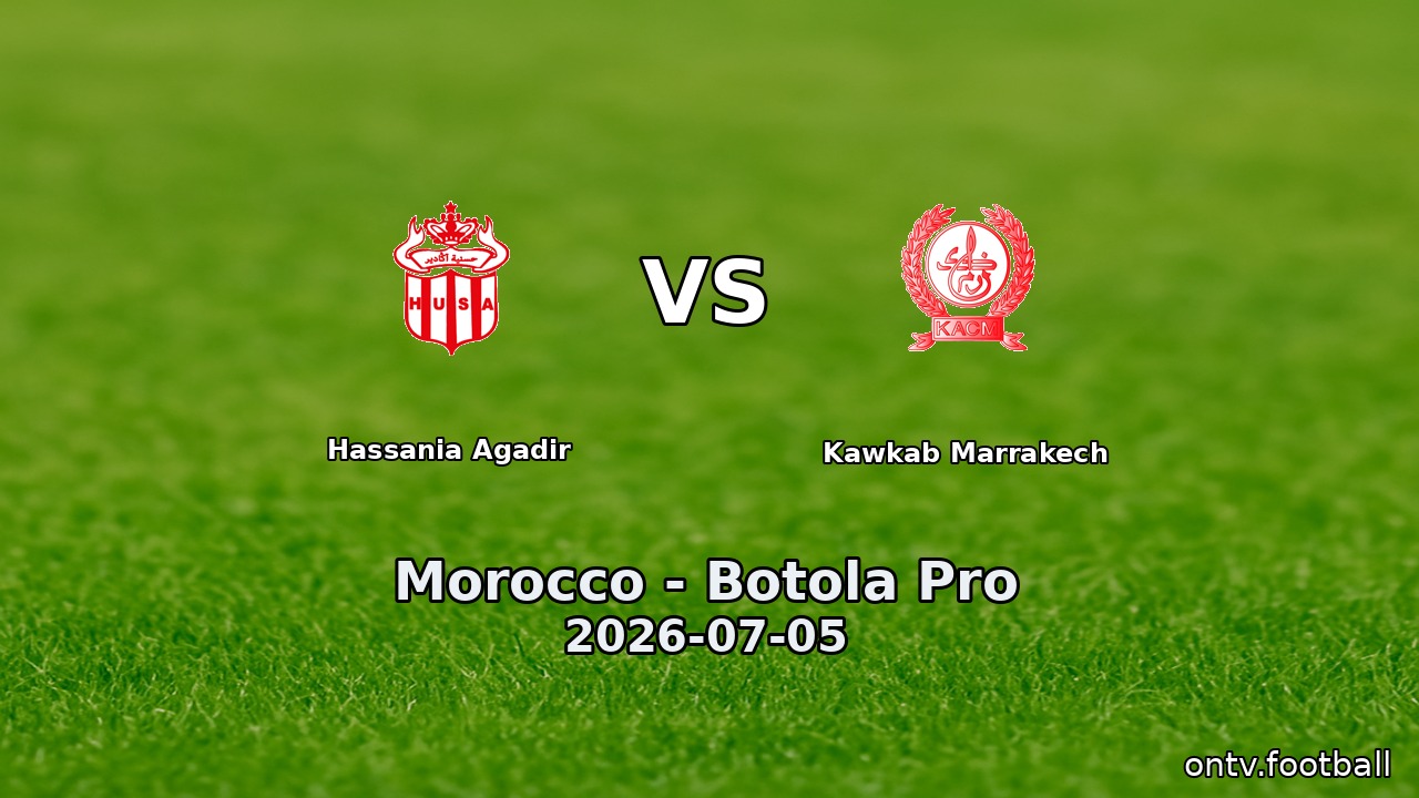 Hassania Agadir vs Kawkab Marrakech
