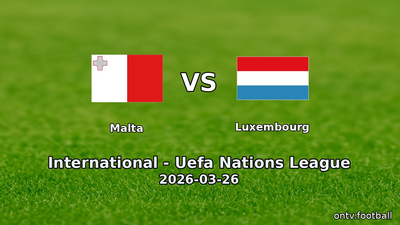 Malta vs Luxembourg
