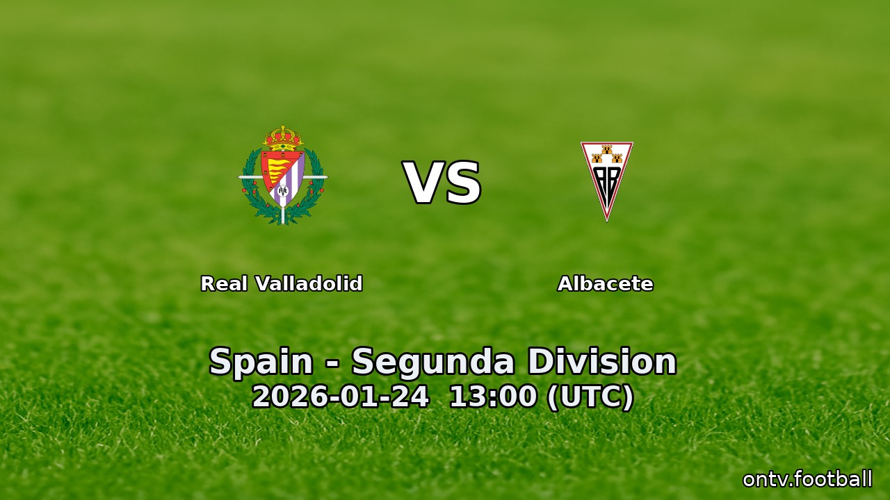 Real Valladolid vs Albacete
