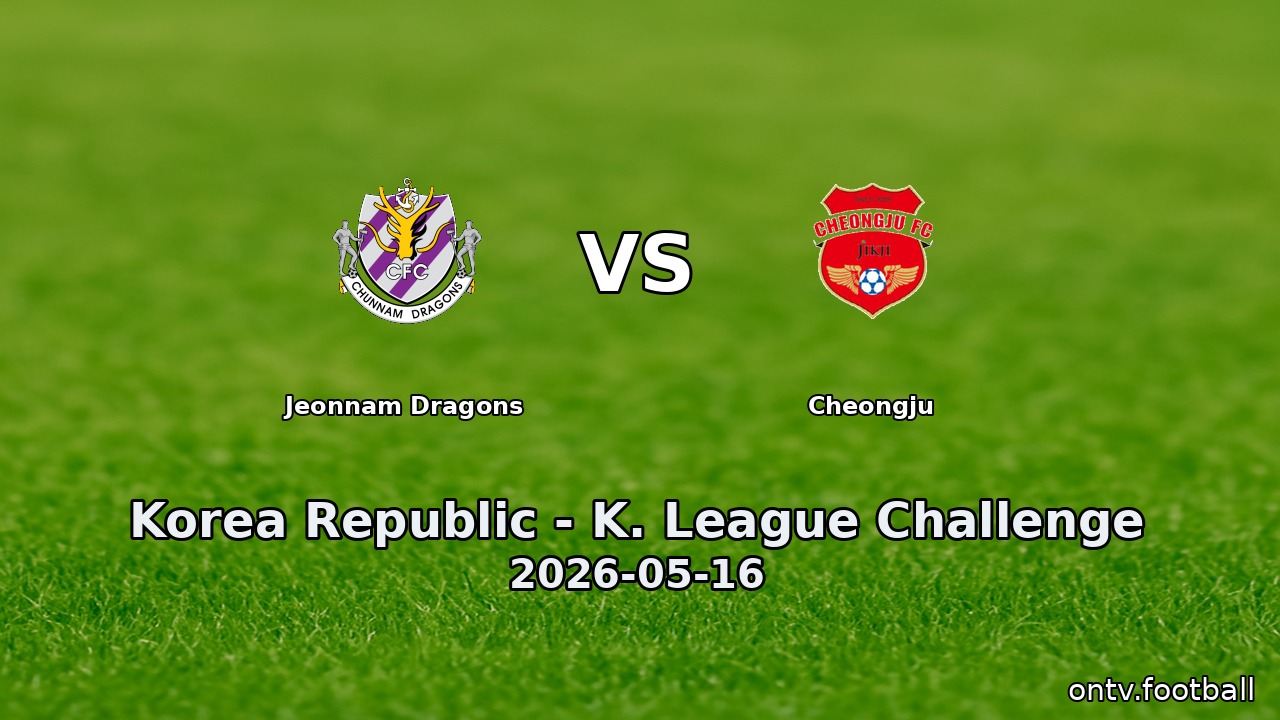 Jeonnam Dragons vs Cheongju