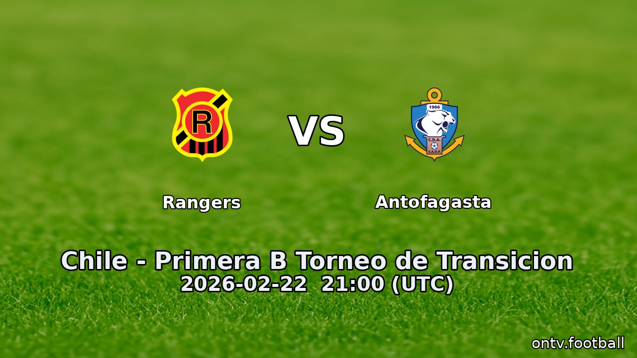 Rangers vs Antofagasta