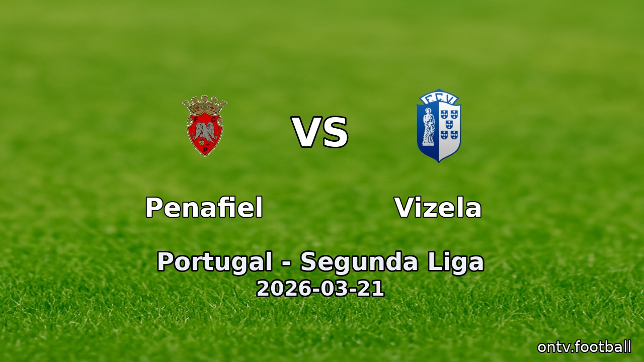 Penafiel vs Vizela