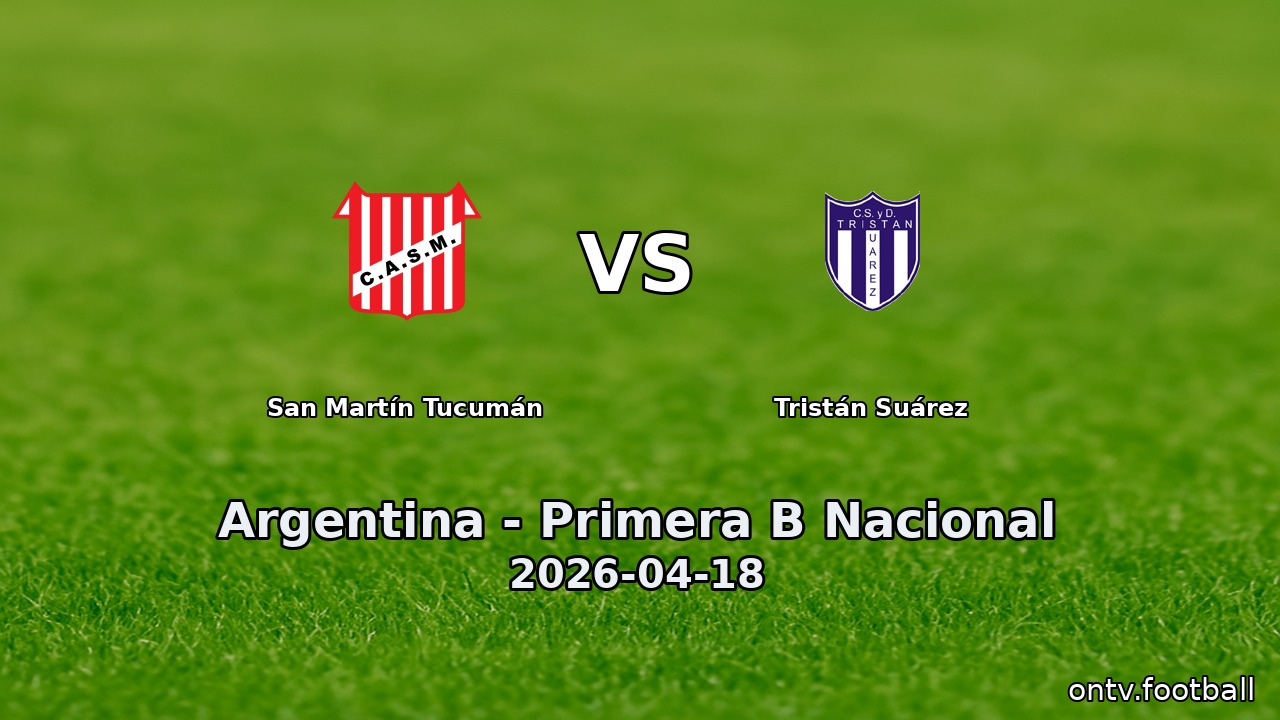 San Martín Tucumán vs Tristán Suárez