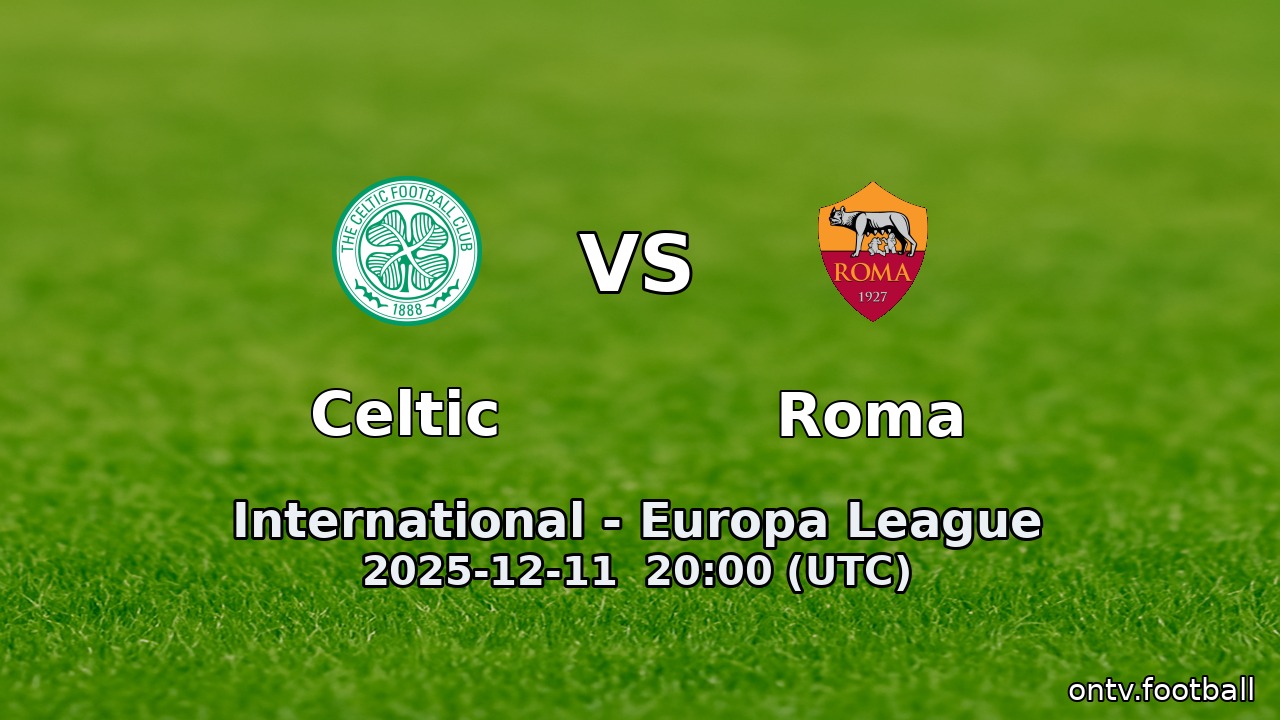 Celtic vs Roma