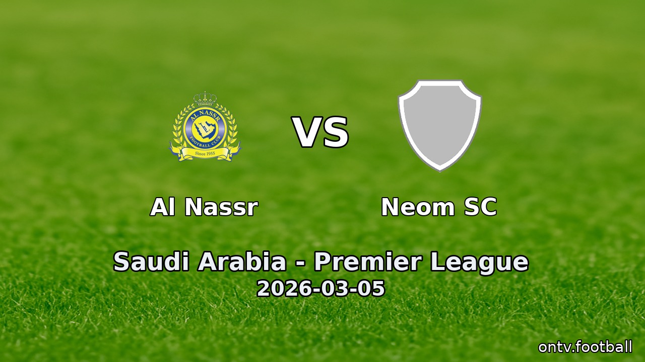Al Nassr vs Neom SC