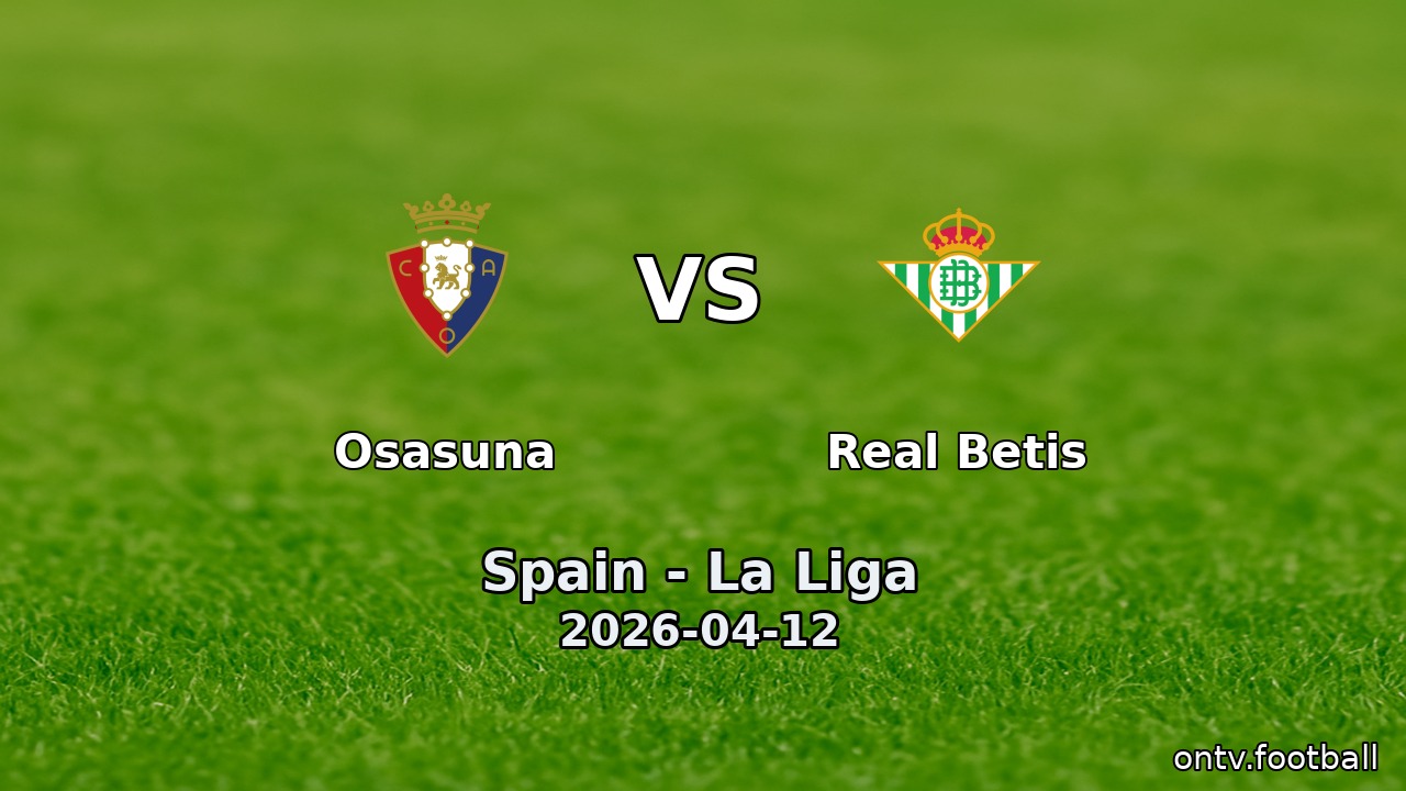 Osasuna vs Real Betis