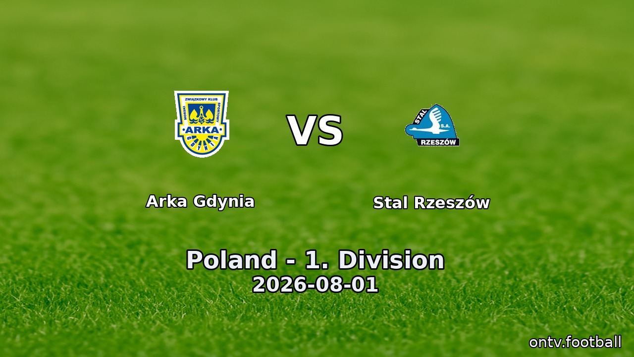 Arka Gdynia vs Stal Rzeszów