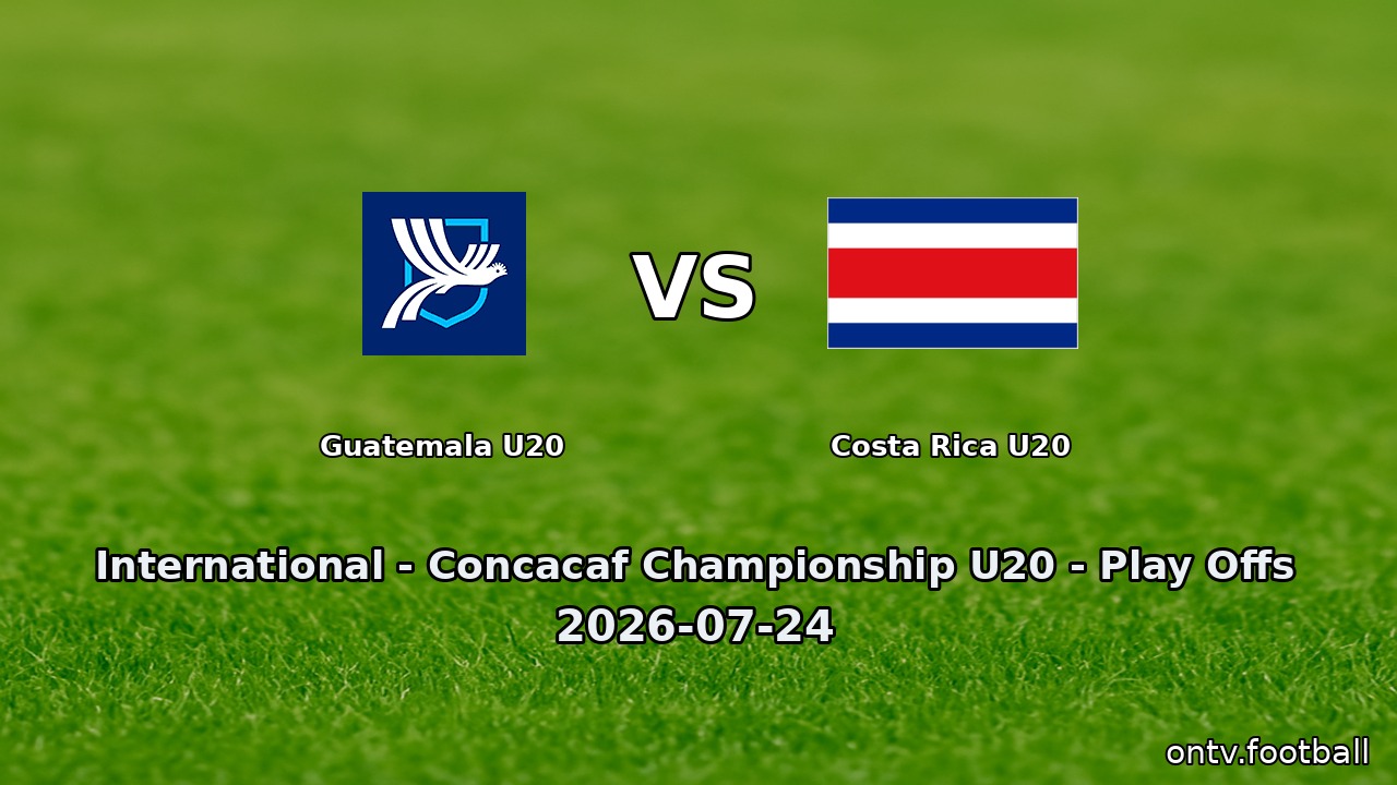 Guatemala U20 vs Costa Rica U20