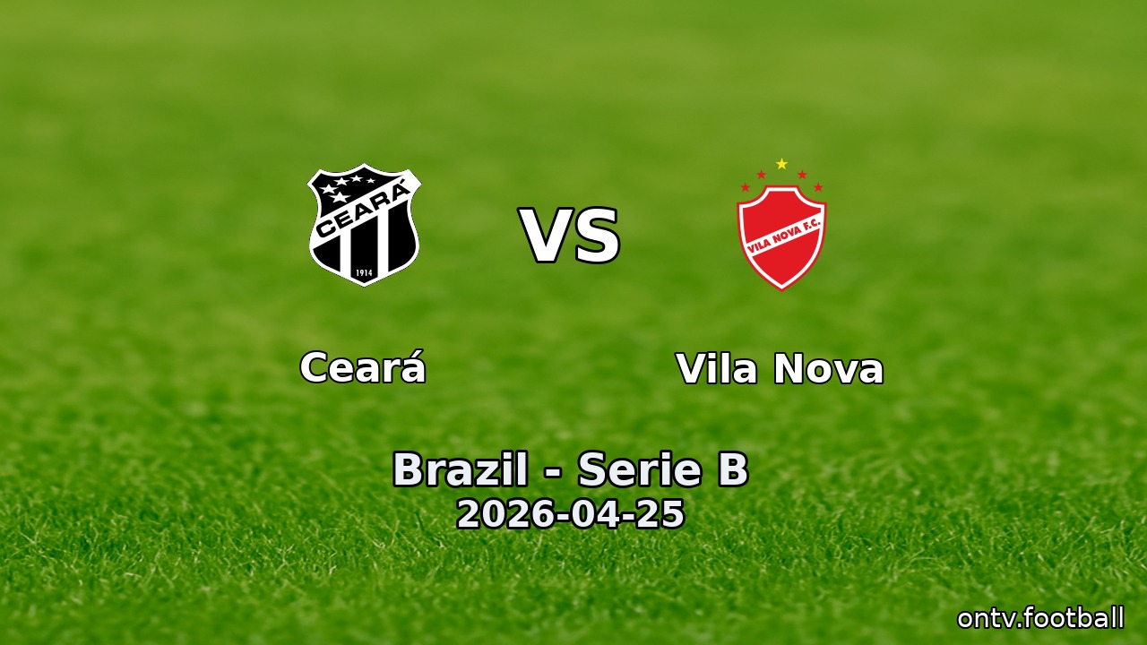 Ceará vs Vila Nova