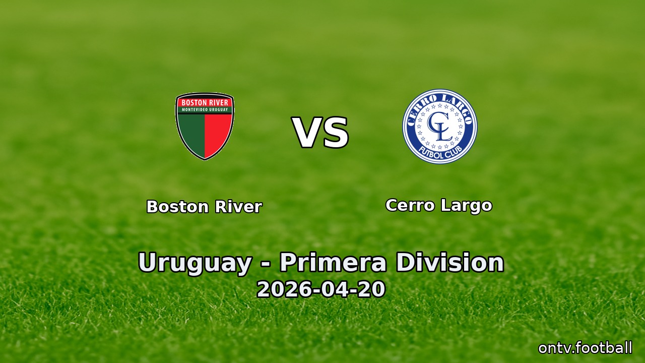 Boston River vs Cerro Largo