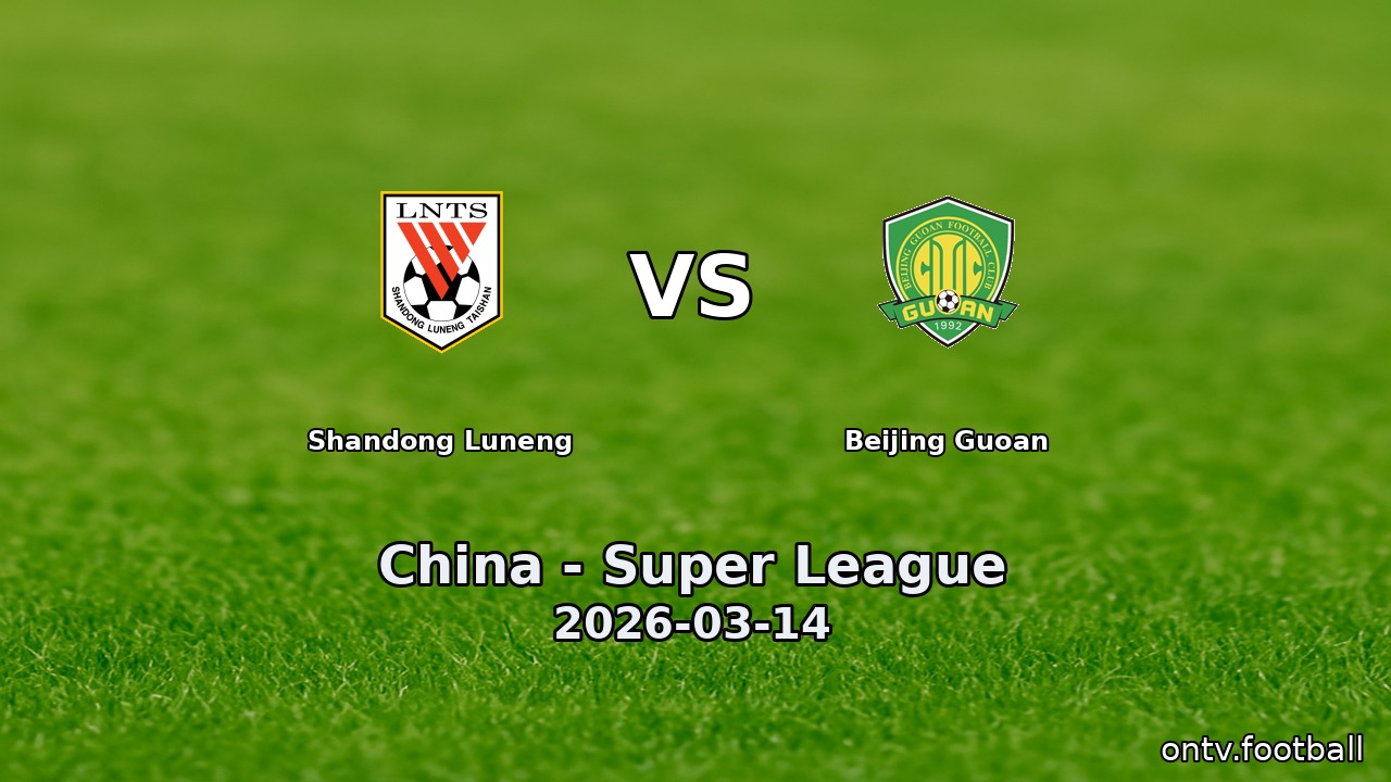 Shandong Luneng vs Beijing Guoan